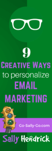 9 Creative Ways To Personalize Email Marketing - Sally Hendrick